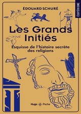 Les grands initiés - Edouard Schuré - 9782755696943