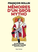 Mémoires d'un gros mytho - Francois Rolin ; Dany Boon - 9782755697407