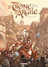 Le Trône d'argile T01 - Le Chevalier à la hache - France Richemond ; Nicolas Jarry ; THEO ; Lorenzo Pieri - 9782756050966