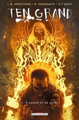 Ten Grand T01 - D'amour et de mort - J. Michael Straczynski ; Ben Templesmith ; C.P. Smith - 9782756064208