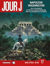 Jour J T17 - Napoléon Washington - Fred Blanchard ; Fred Duval ; Jean-Pierre Pécau ; Mr Fab - 9782756066721