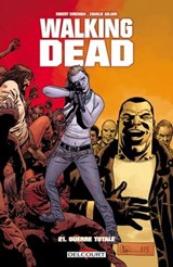 Walking Dead T21 - Guerre totale - Robert Kirkman ; Charlie Adlard ; Stefano Gaudiano - 9782756067575