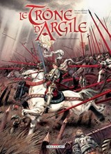 Le Trône d'argile T06 - La Geste d'Orléans - France Richemond ; THEO ; Lorenzo Pieri - 9782756073712