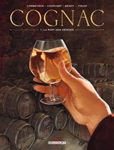 Cognac T01 - La Part des démons - Jean-Charles Chapuzet ; Luc Brahy ; Aurore Folny ; Eric Corbeyran - 9782756081151