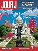 Jour J T06 - L'imagination au pouvoir ? - Fred Blanchard ; Fred Duval ; Jean-Pierre Pécau ; Mr Fab ; Jean-Paul Fernandez - 9782756093772