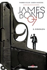 James Bond T02 - Eidolon - Warren Ellis ; Jason Masters ; Guy Major - 9782756099286