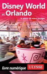 Disney World et Orlando - Claude Morneau - 9782765817772