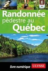 Randonnée pédestre au Québec - Yves Séguin - 9782765817789