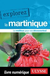 Explorez la Martinique - Claude Morneau - 9782765823834