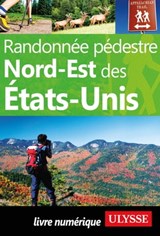 Randonnée pédestre Nord-Est des Etats-Unis - Yves Séguin - 9782765826699