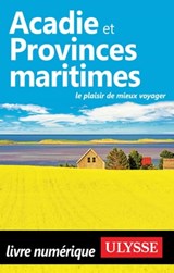 Acadie et Provinces maritimes - Benoit Prieur - 9782765847014