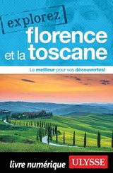 Explorez Florence et la Toscane - Jennifer Doré Dallas - 9782765873242