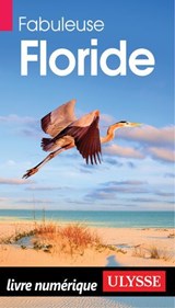 Fabuleuse Floride - Claude Morneau - 9782765877691