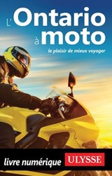 L'Ontario à moto - Le plaisir de mieux voyager - Zabel Bourbeau - 9782765877943