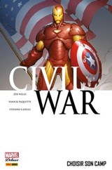 Civil War T05 - Choisir son camp - Zeb Wells ; Stefano Caselli - 9782809461534