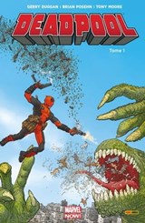 Deadpool (2012) T01 - Gerry Duggan ; Tony Moore ; Brian Posehn - 9782809461794