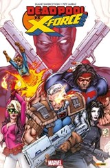 Deadpool vs X-Force - Duane Swierczynski ; Peppe Larraz - 9782809467581