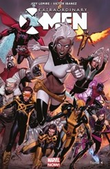 Extraordinary X-Men T04 - Jeff Lemire ; Marc Guggenheim ; Greg Pak ; Cullen Bunn ; Eric Koda ; Andrea Sorrentino ; Ken Lashley ; Ibraim Robertson ; Leonard Kirk ; Victor Ibanez - 9782809481822