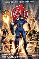 Avengers (2013) T01 - Jonathan Hickman ; Dustin Weaver ; Adam Kubert ; Jerome Opena ; Mike Deodato - 9782809486315