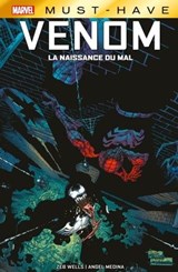 Best of Marvel (Must-Have) : Venom - La naissance du mal - Zeb Wells ; Angel Medina - 9782809495942