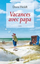 Vacances avec papa - Dora Heldt - 9782809808025