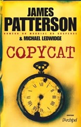 Copycat - James Patterson ; Michael Ledwidge - 9782809808155