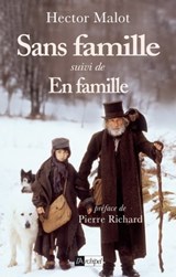 Sans famille suivi de En famille - Hector Malot ; Pierre Richard - 9782809811988