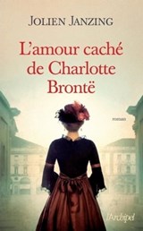 L'amour caché de Charlotte Brontë - Jolien Janzing - 9782809818659