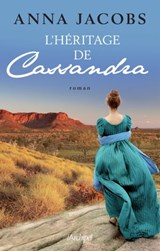 L'héritage de Cassandra - Tome 3 - Anna Jacobs - 9782809827897
