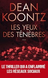 Les yeux des ténèbres : le thriller qui avait prédit l'épidémie mondiale - Serge Filippini ; Dean Ray Koontz - 9782809829105