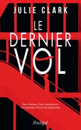 Le dernier vol - Julie Clark - 9782809844832