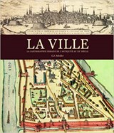 La ville, la cartographie urbaine de l'antiquité au XXe Siècle - Schüler, C.J. - 9782809903799