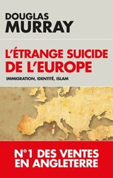 L'étrange suicide de l'Europe - Douglas Murray - 9782810008261