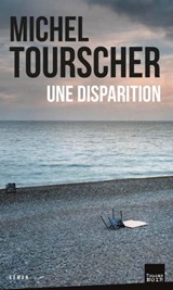 Une disparition - Michel Tourscher - 9782810008384