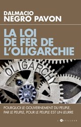La loi de fer de l'oligarchie - Dalmacio Negro Pavon - 9782810009121