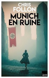 Munich en ruine - Chris Follon - 9782810013319