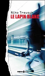 Le lapin blanc - Nino Treusch - 9782810403165