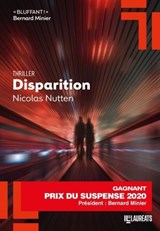 Disparition - Gagnant Prix du Suspense psychologique 2020 - Nicolas Nutten - 9782810440665