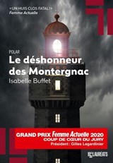 Le déshonneur des Montergnac - Coup de coeur du Jury Prix Femme Actuelle 2020 - Isabelle Buffet - 9782810441297