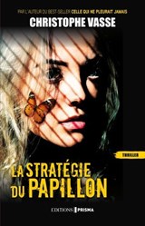 La stratégie du papillon - Christophe Vasse - 9782810441372