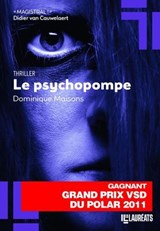 Le psychopompe - Dominique Maisons - 9782810442386