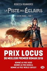 Le Sixième Monde, T1 : La Piste des éclairs - Rebecca Roanhorse - 9782811223687