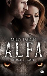 A.L.F.A., T4 : Josh - Milly Taiden - 9782811236410