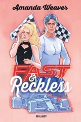 Racing Hearts, T1 : Fast & Reckless - Amanda Weaver - 9782811236922