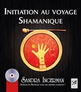 Initiation au voyage Shamanique - Sandra Ingerman - 9782813211248