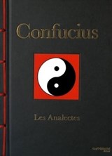 Confucius, Les analectes - Confucius - 9782813213969