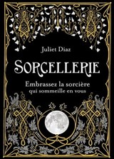 Sorcellerie - Juliet Diaz - 9782813225610