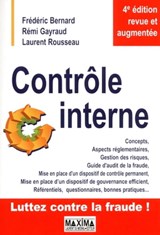 Contrôle interne - 4e éd. - Rémi Gayraud ; Laurent Rousseau ; Frédéric Bernard - 9782818804391