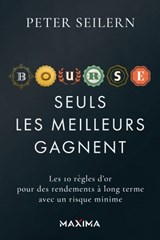 Bourse: seuls les meilleurs gagnent - Peter Seilern - 9782818811535