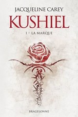 Kushiel, T1 : La Marque - Jacqueline Carey - 9782820514264
